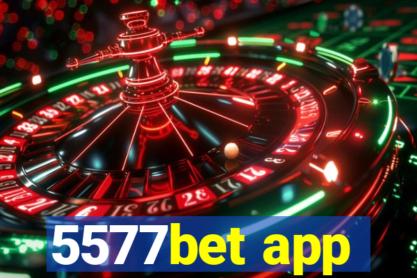 5577bet app